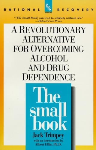 The Small Book: A Revolutionary Alternative for Overcoming Alcohol and Drug Dependence (Rational Recovery Systems) von DELL